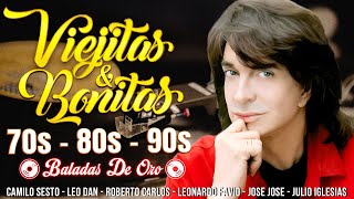 Camilo Sesto, Roberto Carlos, Leo Dan, Perales, Emmanuel, Raphael, Jose Jose ~ VIEJITAS & BONITAS