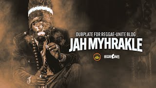 Jah Myhrakle aka Dr Orakle-He Is Strong-Dubplate for Reggae-Unite Blog-2024.