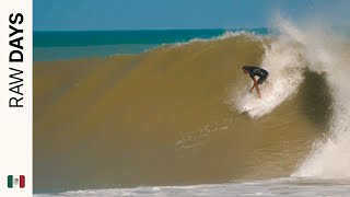 RAW DAYS | Oaxaca, Mexico | Epic Right-hander in August