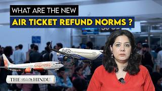 Explained: The revised rules for refund of air tickets in India