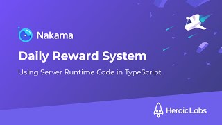 Daily Reward System using Nakama Server Runtime in TypeScript