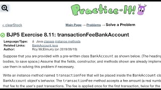 Java Practice It | Exercise 8.11 transactionFeeBankAccount | classes, instance methods