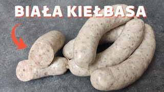 BIAŁA KIEŁBASA - prosty przepis na domową kiełbasę