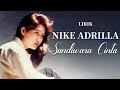 sandiwara cinta nike adrilla lirik lyrics