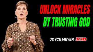 Joyce Meyer 2026 🔴 Unlock Miracles By Trusting God 💝🍀 NEW Full Sermons Today