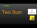 1  Two Sum  LeetCode (Google Interview Question) JavaScript