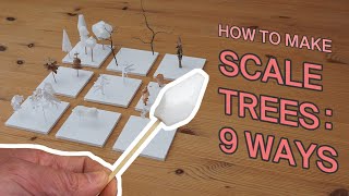 Scale Model Trees / 9 Ways (How To Make)