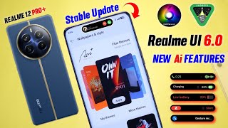 Realme 12 Pro Plus Ui 6.0 Stable Update New Ai Features | Realme Ui 6.0 Android 15 Full Review