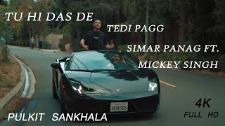 Tu Hi Das De | Tedi Pagg | Simar Panag ft. Mickey Singh | Latest Punjabi Songs 2020 pulkit sankhala