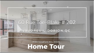 Home Tour - 60 Rue Toe-Blake #202, Vaudreuil-Dorion, QC