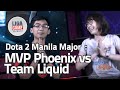 Manila Major : MVP Phoenix vs Liquid  &  OG vs NaVi