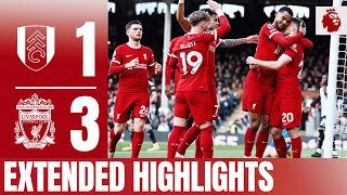Trent Free-Kick, Gravenberch Curler & Jota Precision! | Extended Highlights | Fulham 1-3 Liverpool