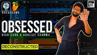 Obsessed Song Breakdown | Abhijay Sharma | Riar Saab | Vicky Kaushal | Deconstruction
