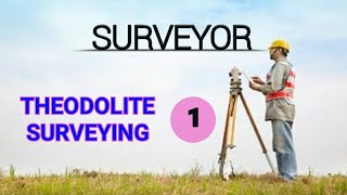 THEODOLITE SURVEYING (PART 1) - Surveyor Trade - first year (semester 2)