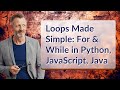 Loops Made Simple: For & While in Python, JavaScript, Java