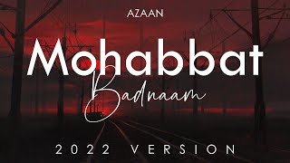 Mohabbat Badnam - Azaan | Jalraj Originals |