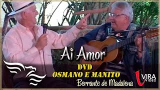 Ai Amor - OSMANO E MANITO