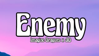 Imagine Dragons x JID - Enemy (Lyrics)