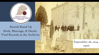 Birth, Marriage, & Death: Vital Records in the Archives