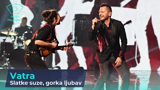 Vatra - Slatke suze, gorka ljubav