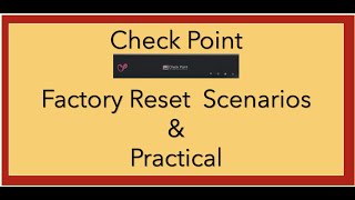 5. Checkpoint-Reset & Factory Default - (3 ways) -2022