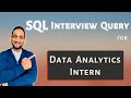 SQL Interview Query for Data Analyst