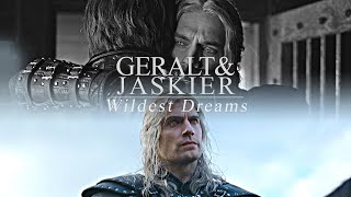 Geralt & Jaskier | Wildest Dreams [The Witcher]