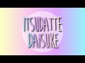 itsudatte － daisuke full