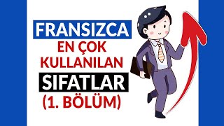 01 - Fransızca En Çok Kullanılan Sıfatlar - Birinci Bölüm | Fransızca ve Türkce Alt Yazılı