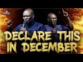 DECEMBER POWERFUL PROPHETIC PRAYERS TO DANGEROUS ANSWERS - APOSTLE JOSHUA SELMAN