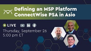 Defining an MSP Platform | ConnectWise PSA in Asio