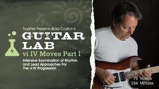 Guitar Lab: vi IV Moves - Introduction - Brad Carlton