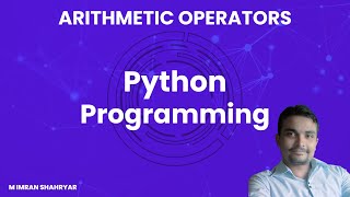 Python programming: Chapter 2 (Arithmetic Operators) HINDI/URDU