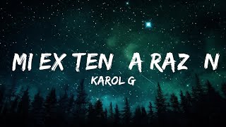 KAROL G - MI EX TENÍA RAZÓN |15min Top Version