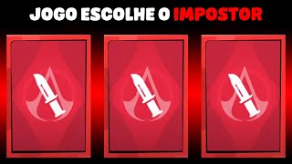 O JOGO ESCOLHE O IMPOSTOR!!