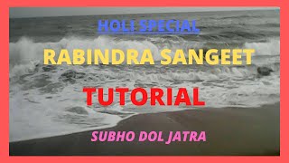 RABINDRA SANGEET FOR DOL JATRA / HOLI SPECIAL