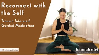 Reconnect with the Self Guided Meditation | Trauma Informed Yoga