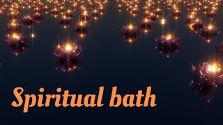 Spiritual bath meditation music to cleanse your aura
