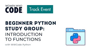 Beginner Python Study Group✨ CONTENT Session 2:Introduction to Functions