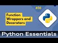 36. Python Essentials: Function Wrappers and Decorators in Python