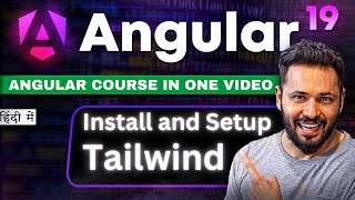 Angular 19 Tutorial in Hindi # How  to Add Tailwind CSS 4 in Angular Project