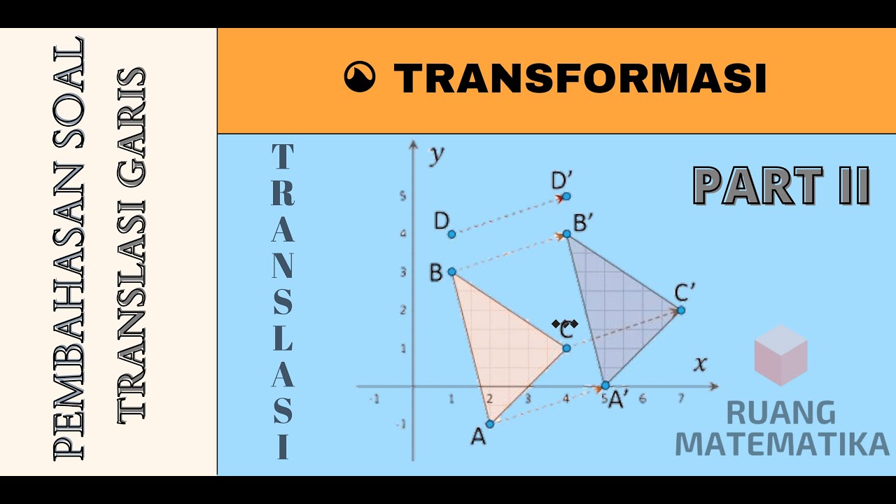 TRANSLASI PART II - Bab TRANSFORMASI - Matematika 9 SMP - YouTube