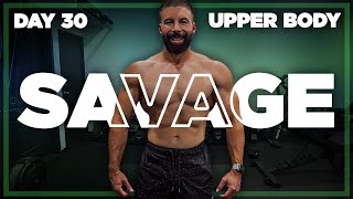 60 Minute Upper Body Workout | SAVAGE - Day 30