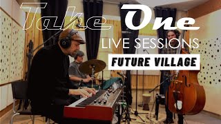 TAKE ONE SESSIONS | Future Village Preset | Legend One