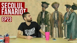 Secolul Fanariot | Istoria cu Virgil | EP 23