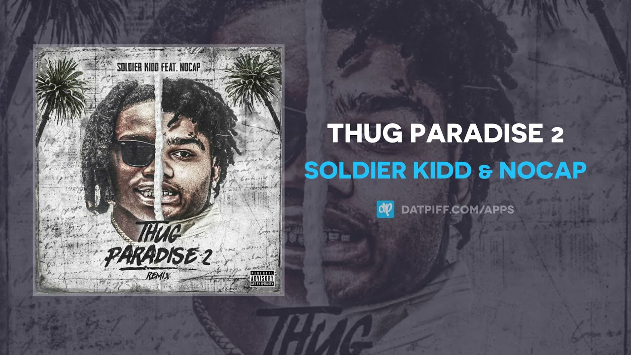 Soldier Kidd "Thug Paradise" Feat No Cap Official Audio - YouTube