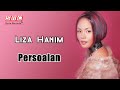 Liza Hanim - Persoalan (Official Lyric Video)