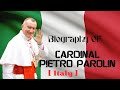 Complete Biography of Cardinal Pietro Parolin [ Italy ] *Please subscribe to my Channel*