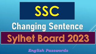 Sylhet Board 2023 || Changing Sentence || English Passwords