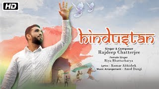 Hindustan | Rajdeep Chatterjee | Latest Patriotic Hindi Song 2018